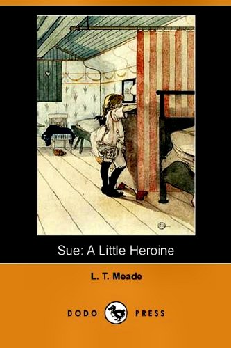 Sue, A Little Heroine [ePUB]
